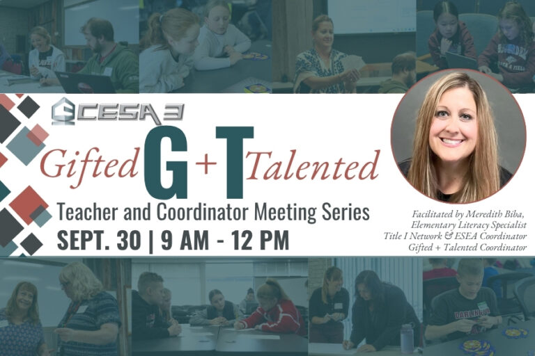 CESA 3 Gifted and Talented Teacher and Coordinator Meeting Series