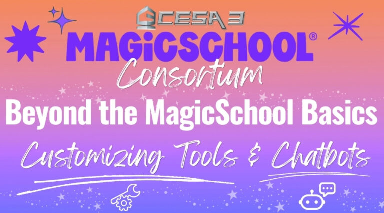 Beyond-the-MagicSchool-Basics-Customizing-Tools-and-Chatbots-CESA-3-MagicSchool-AI-Consortium