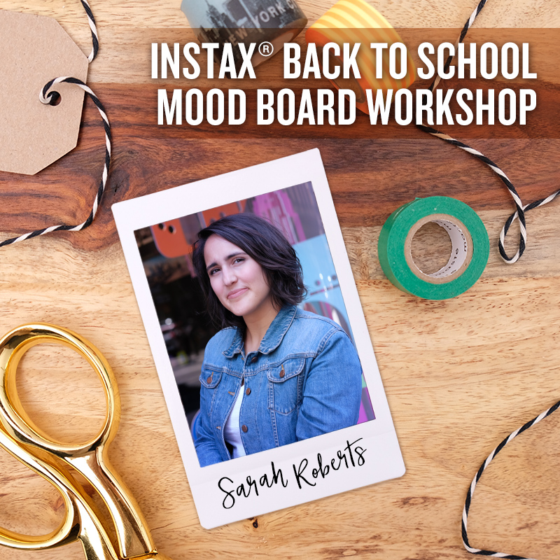 INSTAX® BACK TO SCHOOL MOOD BOARD